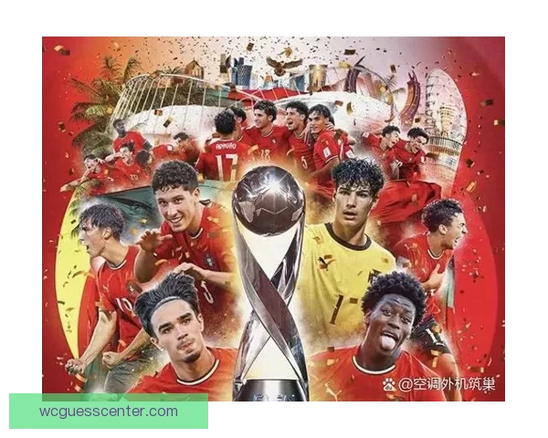 2026年世界杯热门对决解析：焦点比赛和实力强队的巅峰对决