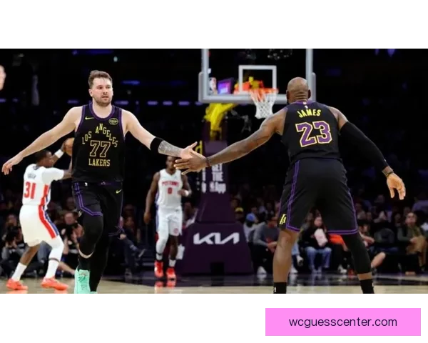 东契奇腿筋受伤詹姆斯回归持球核心湖人再靠老将支撑